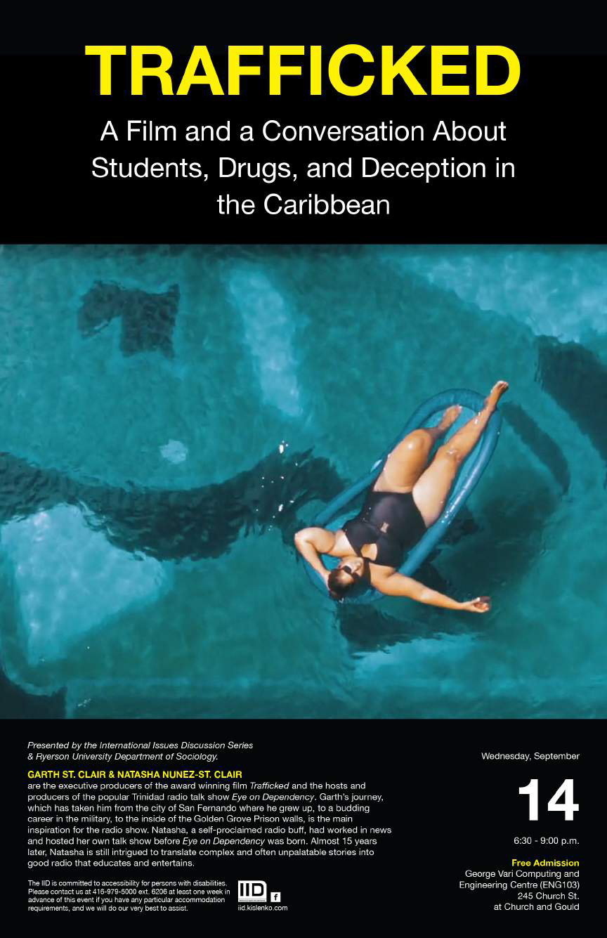 Trafficked: A Film and Conversation About Students, Drugs, and Deception in the Caribbean – Wednesday, September 14th, 2016.